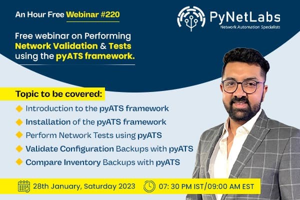 WEBNARS Free webinar on “Performing Network Validation & Tests using the pyATS framework"
